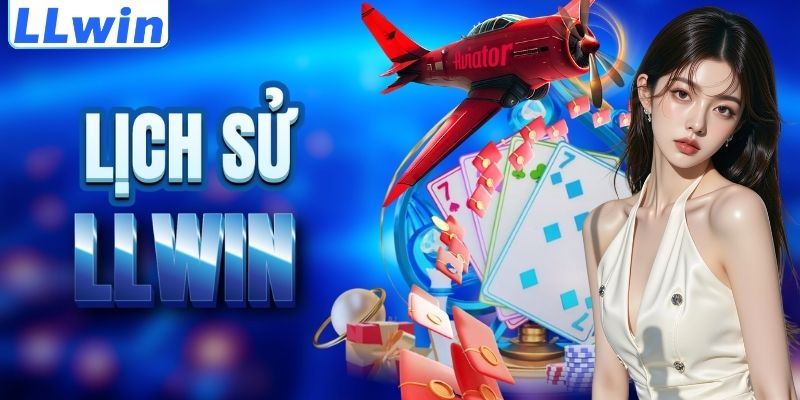 LLWIN – Trang Game Chính Thức BERBELANJA > Tham Gia Sảnh Casino LLWIN Mới Nhất 10 Cột mốc lịch sử của nền tảng LLWIN